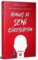 Konus ki Seni Görebileyim - Acar, Sedat