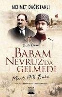 Babam Nevruzda Gelmedi - Dagistanli, Mehmet