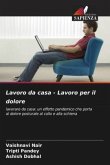 Lavoro da casa - Lavoro per il dolore