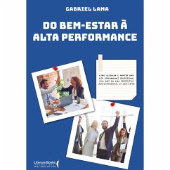 Do bem estar à alta performance (eBook, ePUB) - Lama, Gabriel