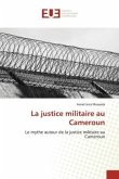 La justice militaire au Cameroun