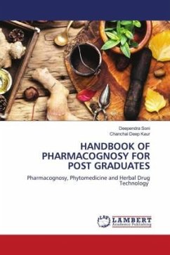 HANDBOOK OF PHARMACOGNOSY FOR POST GRADUATES - SONI, DEEPENDRA;Kaur, Chanchal Deep