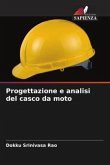 Progettazione e analisi del casco da moto