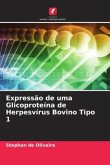 Expressão de uma Glicoproteína de Herpesvírus Bovino Tipo 1