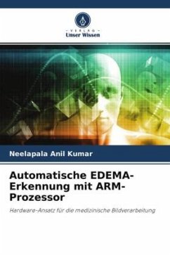 Automatische EDEMA-Erkennung mit ARM-Prozessor - Anil Kumar, Neelapala