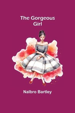 The Gorgeous Girl - Bartley, Nalbro