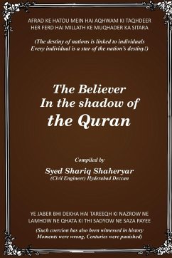 The Believer in the Shadow of the QURAN - Shariq Shaheryar, Syed