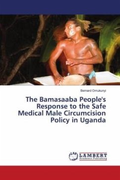 The Bamasaaba People's Response to the Safe Medical Male Circumcision Policy in Uganda - Omukunyi, Bernard