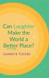 Can Laughter Make the World a Better... - Bild 1