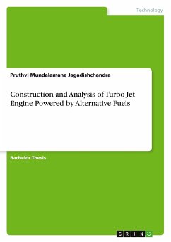 Construction and Analysis of Turbo-Jet Engine Powered by Alternative Fuels