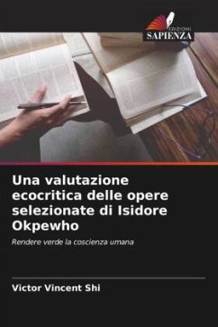 Una valutazione ecocritica delle opere selezionate di Isidore Okpewho - Vincent Shi, Victor