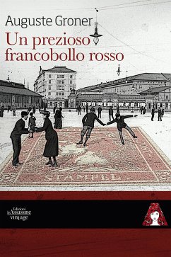 Un prezioso francobollo rosso (eBook, ePUB) - Groner, Augusta