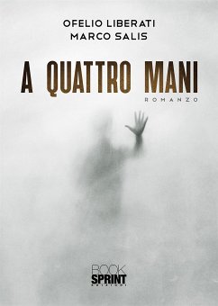 A quattro mani (eBook, ePUB) - Liberati, Ofelio; Salis, Marco