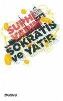 Sokratis ve Yatir - Varim, Suphi