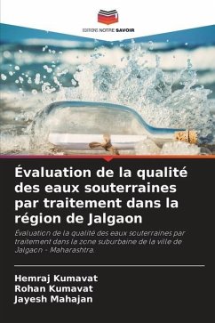 Évaluation de la qualité des eaux souterraines par traitement dans la région de Jalgaon - Kumavat, Hemraj;Kumavat, Rohan;Mahajan, Jayesh