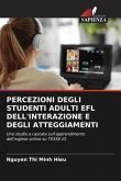 PERCEZIONI DEGLI STUDENTI ADULTI EFL DELL'INTERAZIONE E DEGLI ATTEGGIAMENTI