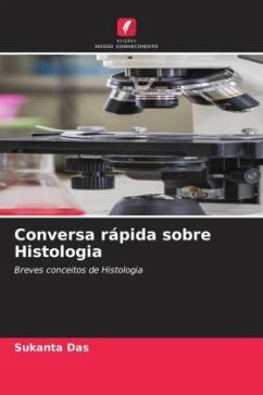 Conversa rápida sobre Histologia - Das, Sukanta