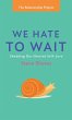 We Hate to Wait - Bild 1