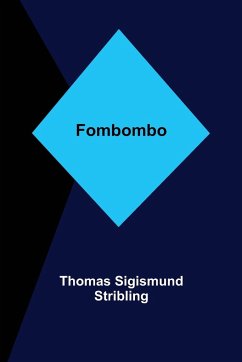 Fombombo - Sigismund Stribling, Thomas