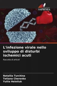 L'infezione virale nello sviluppo di disturbi ischemici acuti - Turchina, Nataliia;Cherenko, Tetiana;Heletiuk, Yuliia