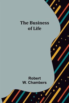 The Business of Life - W. Chambers, Robert
