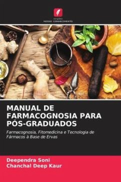 MANUAL DE FARMACOGNOSIA PARA PÓS-GRADUADOS - SONI, DEEPENDRA;Kaur, Chanchal Deep