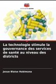 La technologie stimule la gouvernance des services de santé au niveau des districts