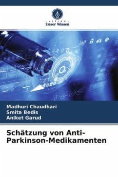 Schätzung von Anti-Parkinson-Medikamenten - Chaudhari, Madhuri;Bedis, Smita;Garud, Aniket