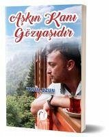 Askin Kani Gözyasidir - Uzun, Yasin