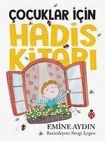 Cocuklar Icin Hadis Kitabi - Aydin, Emine