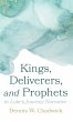 Kings, Deliverers, and Prophets in... - Bild 1