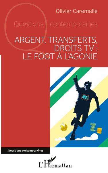 Argent, transferts, droits TV