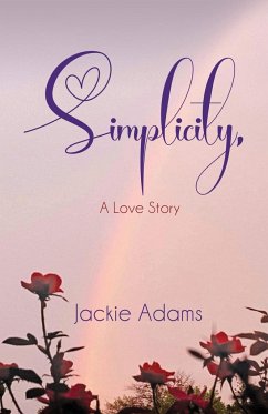 Simplicity, A Love Story - Adams, Jackie