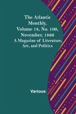 The Atlantic Monthly, Volume 18, No. 109, November, 1866; A Magazine of Literature, Art, and Politics