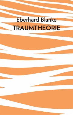 Traumtheorie - Blanke, Eberhard