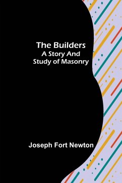 The Builders - Fort Newton, Joseph