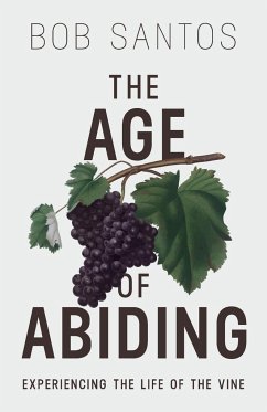 The Age of Abiding - Santos, Bob