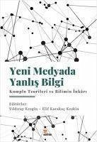 Yeni Medyada Yanlis Bilgi - Kesgin, Yildiray; Karakoc Keskin, Elif