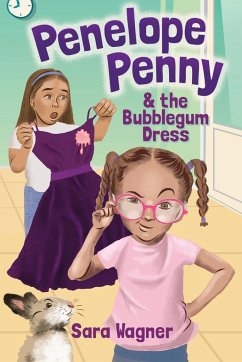 Penelope Penny and the Bubblegum Dress - Wagner, Sara