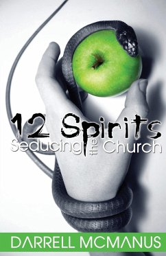 12 Spirits Seducing the Church - McManus, Darrell