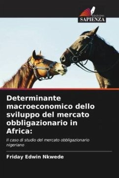 Determinante macroeconomico dello sviluppo del mercato obbligazionario in Africa: - Nkwede, Friday Edwin