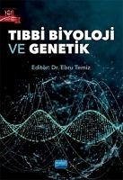 Tibbi Biyoloji ve Genetik - Temiz, Ebru