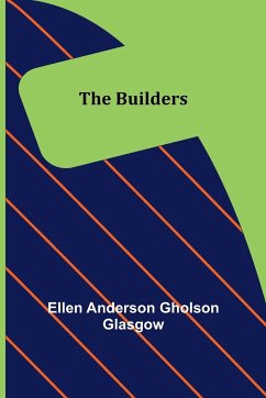 The Builders - Anderson Gholson Glasgow, Ellen