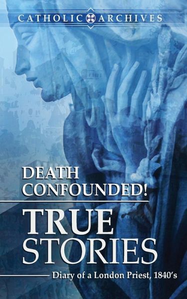 Death Confounded! True Stories
