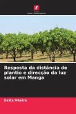 Resposta da distância de plantio e direcção da luz solar em Manga