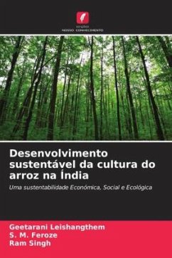 Desenvolvimento sustentável da cultura do arroz na Índia - Leishangthem, Geetarani;Feroze, S. M.;Singh, Ram
