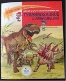 Zeynep ve Canin Dinozor Maceralari Tyrannosaurus ve Arkadaslari