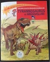 Zeynep ve Canin Dinozor Maceralari Tyrannosaurus ve Arkadaslari - Edline