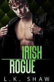 Irish Rogue: An Arranged Marriage Mafia Romance (The Donnellys, #2) (eBook, ePUB) Irish Rogue: An Arranged Marriage Mafia Romance (The Donnellys, #2) (eBook, ePUB)