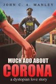 Much Ado About Corona (eBook, ePUB)